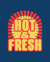 T-shirt Design for Vintage Hot and Fresh Food Advertisement with Retro Sunburst Design and Bold Typography on Navy Blue Background