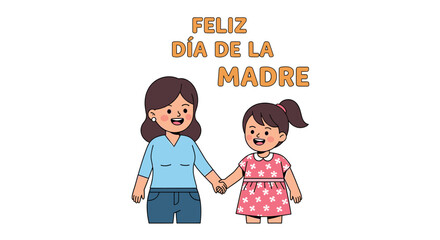 Happy Mother's Day greeting featuring a smiling mother and daughter holding hands.