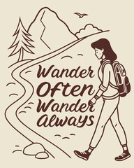 Illustrated Hiking Adventure with Inspiring Wander Often Wander Always Slogan for Nature Enthusiasts and Travel
