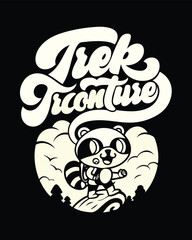 T-shirt Design for a Whimsical Raccoon Trekkers Adventure Illustration Retro Style Design for Outdoor Enthusiasts and Nature Lovers Trek Trekonture Creative Apparel Graphic