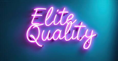Bright pink neon sign displays Elite Quality against blue wall. Modern script font creates vibrant visual impact. Simple, bold message.