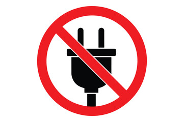 No Electrical Plug Allowed Warning Sign Indicating Prohibition of Power Connections and Usage of Electrical Outlets in a Restricted Area