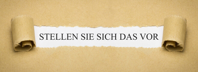 Stellen Sie sich das vor