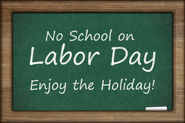 Fototapeta premium No School on Labor Day message on a chalkboard