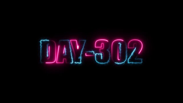 Neon text day-302 animation on black background.calender, text,number, days, date, countdown neon text concept.