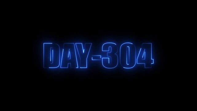 Blue Neon text day-304 animation on black background.calender, text,number, days, date, countdown neon text concept.
