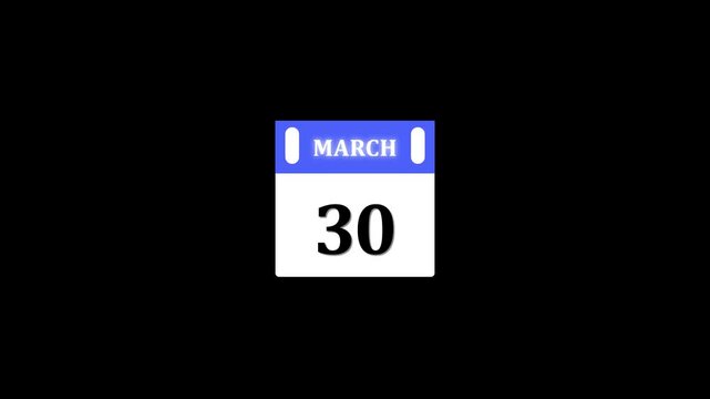 30 March Banner Animation, 30 March calendar animation with transparent screen background. 4k video animation 