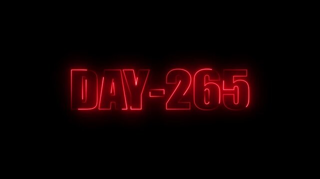 Red Neon text day-265 animation on black background.calender, text,number, days, date, countdown neon text concept.