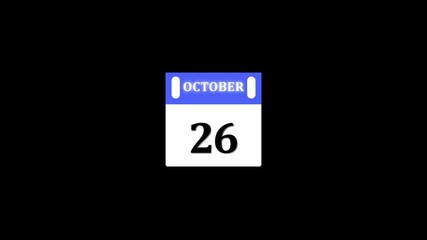 26 October Banner Animation , 26 October calendar animation with transparent screen background. 4k video animation 