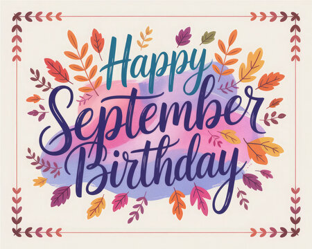 A happy september birthday greeting card with colorful autumn leaves design