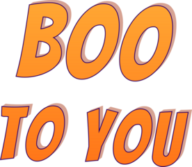 Boo To You Orange  Halloween 3D Typography Isolated on Transparent Background