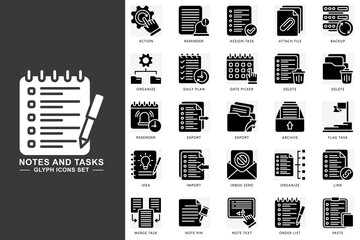 Notes and task glyph icons set. contain reminder, archive, idea, order list, backup, delete, organize, export and more. Vector for modern concept, print, UI, UX kit, web and app development.
