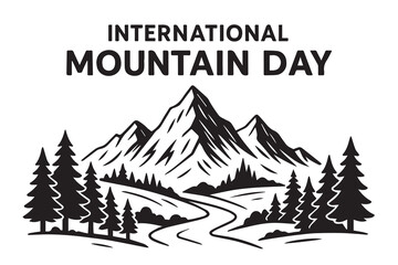 Black and white vector illustration of majestic mountains with bold black outlines, symbolizing nature, adventure, and conservation on the occasion of International Mountain Day.
