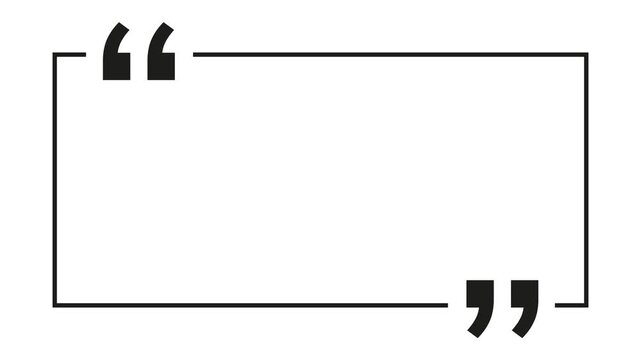 Animated black square quote frame design for textual quotation, paraphrasing, or text spoken by someone on a white background.