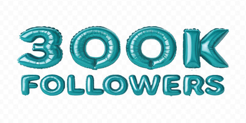 realistic 3d 300K FOLLOWERS typography text made by with different color foil balloons isolated on transparent background