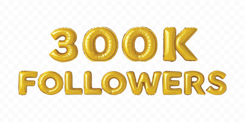 realistic 3d 300K FOLLOWERS typography text made by with different color foil balloons isolated on transparent background