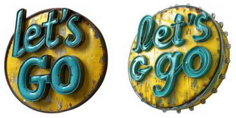 Two vintage circular signs with blue text saying lets go, isolated on transparent background