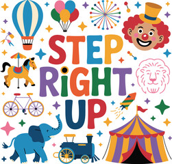 Colorful Circus Illustration with Animals, Clown, and Big Top Tent Featuring Step Right Up