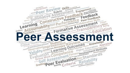 Peer Assessment Word Cloud. Key Concepts On Evaluation, Feedback, Review, Learning, Collaboration, And Educational Development In Academic And Professional Contexts.