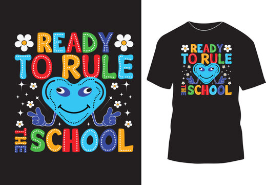 Ready to rule the school t shirt design, back to school colorful tee