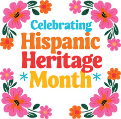 Celebrate Hispanic Heritage Month with vibrant flowers and cheerful colors perfect for posters, social media, and educational materials for schools