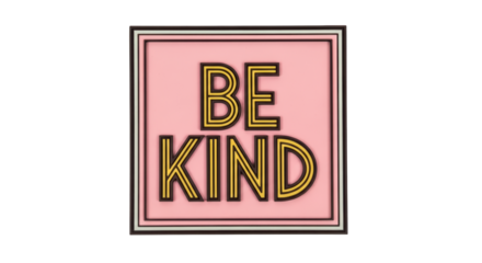 Isolated 'Be Kind' Sign