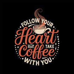 Coffee typography vector t-shirt design print