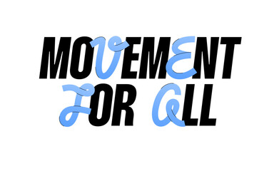 Movement for all motivation typography vector design. Promoting sport for diversity groups of people. Promoting banner to inspire workout activities.