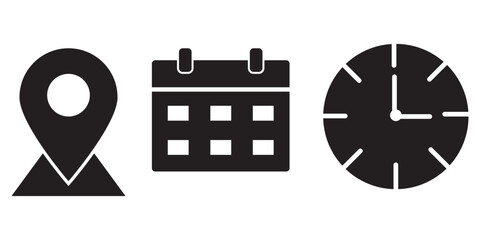 Time, date and address or location icons. Time, date and address vector collection. Calendar, clock and map pin symbol for event, meeting, wedding, schedule, invitation card design element on isolated