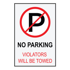 No Parking Violators Will Be Towed Vertical Sign