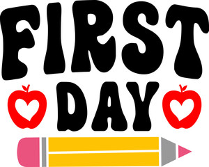 First Day back to school typography clip art design on plain white transparent isolated background for card, shirt, hoodie, sweatshirt, apparel, tag, mug, icon, poster or badge