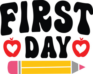 First Day back to school typography clip art design on plain white transparent isolated background for card, shirt, hoodie, sweatshirt, apparel, tag, mug, icon, poster or badge