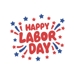 Labor Day Holiday Sign, Happy Labor Day, American Holiday, Labor Day Banner, Holiday Background, Labor Day Poster, Vector Illustration Background
