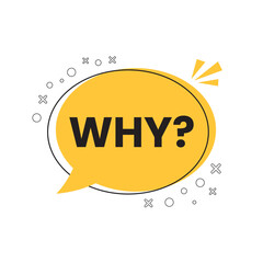 Why speech bubble icon with lettering. Question text design and quote phrase symbol. Vector word illustration for graphic design, print, and English learning material.