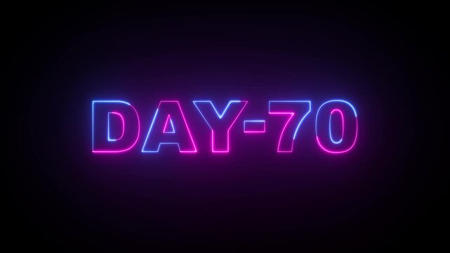 Glowing Neon Blue and Pink color Days 70 text animation ,70 Day To Go glowing neon animation . Neon text day-70 animation on black background.calender, text,days, date, counter neon text concept.