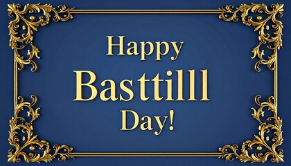 Gold-framed blue card with "Happy Bastille Day!" greeting