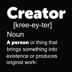 Creator Definition T-shirt Design