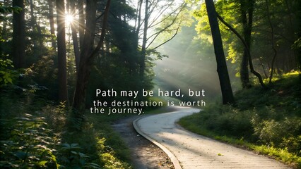 Inspirational Quote on a Sunlit Winding Path Through a Forest.