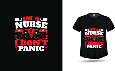 I&rsquo;m a Nurse, I Don&rsquo;t Panic &ndash; Confident Nursing Quote T‑Shirt Vector Design