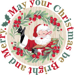 New Christmas Santa Claus design be Bright & Merry 2026