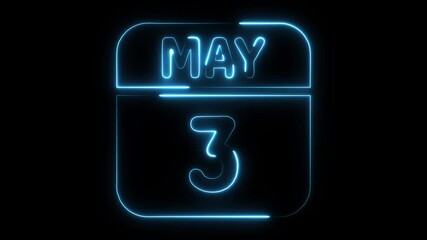 Neon calendar date May third glowing blue light on black background for scheduling events holidays or special