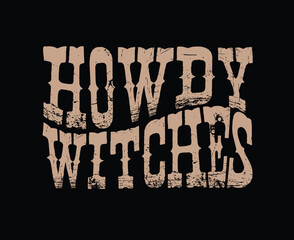 Halloween cowboy howdy witches rodea western country occassion seasonal october autumn Texas Southern Western Cowboy Horse Desert Outback Cute Cactus USA Trending Script Slogan Graphic Tee t-shirt log