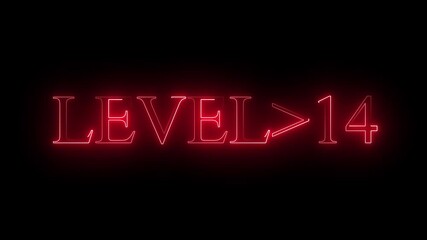 level 14 neon bright text font colorful 4k video animation. Neon level up sign and upper Level . next Level text screen display animation. black background and red color text.. 4k video. - Powered by Adobe