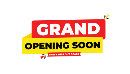GRAND OPENING SOON – DON’T MISS OUT DEALS