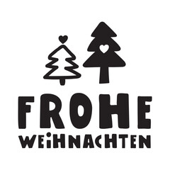 Banner with Christmas trees. Frohe Weihnachten it's Merry Christmas in German. Holiday vector design. Illustration on white background.