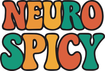 Neuro Spicy – Bold & Colorful Typography Design