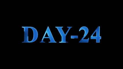 Blue Metallic 3D Text DAY-24 on Black Background day 24 twenty four