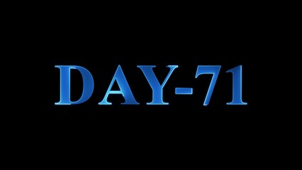 Blue Metallic Text DAY-71 on Black Background day 71 lettering