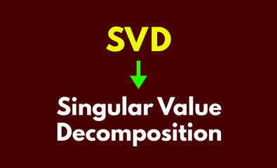 SVD Meaning, Singular Value Decomposition