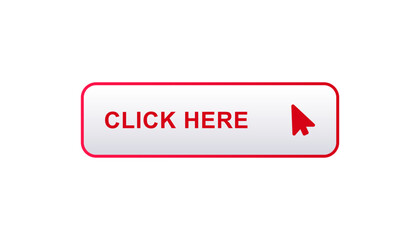 A bright redbordered button saying CLICK HERE designed to boost user interaction and digital engagement